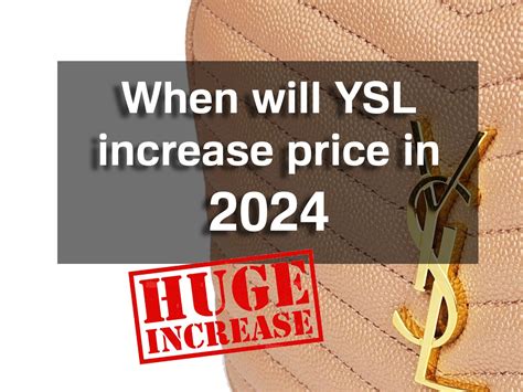 YSL price increases